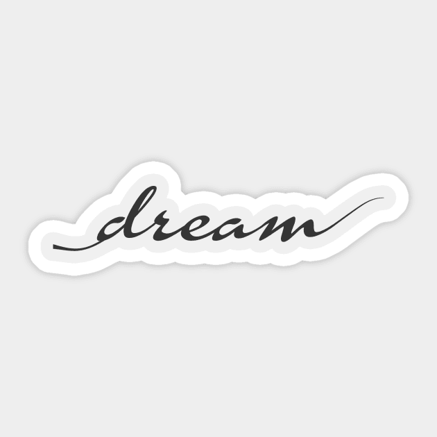 Dream Sticker by info@dopositive.co.uk